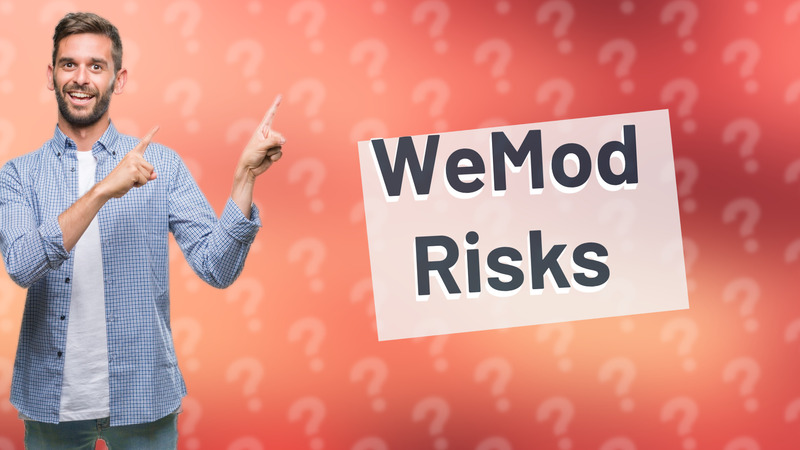 WeMod Risks