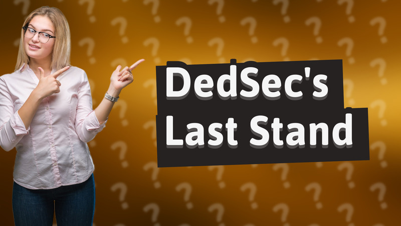 DedSec's Last Stand