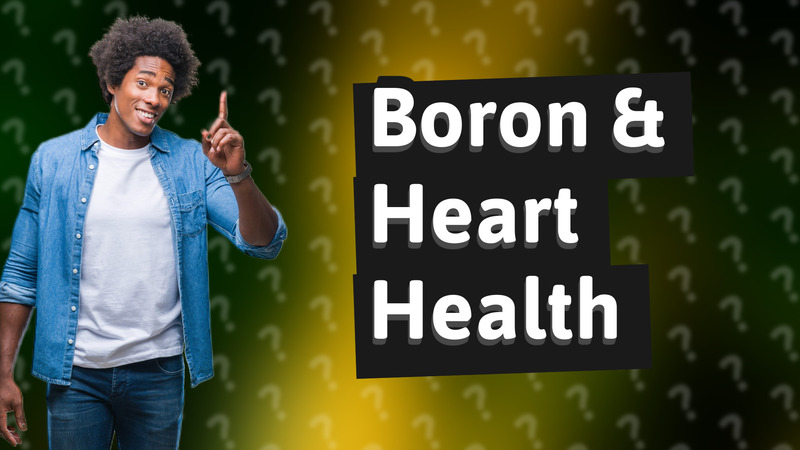 Boron & Heart Health