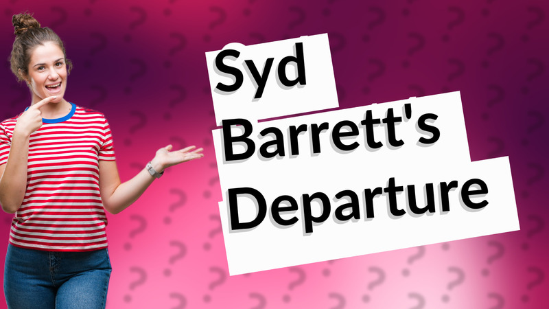 Syd Barrett's Departure