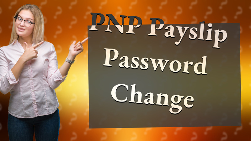 PNP Payslip Password Change