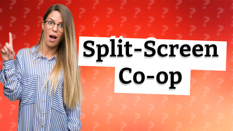 Split-Screen Co-op