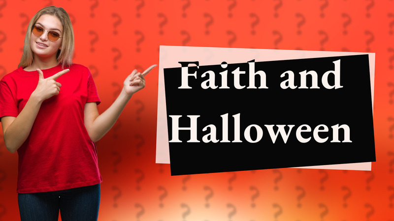 Faith and Halloween
