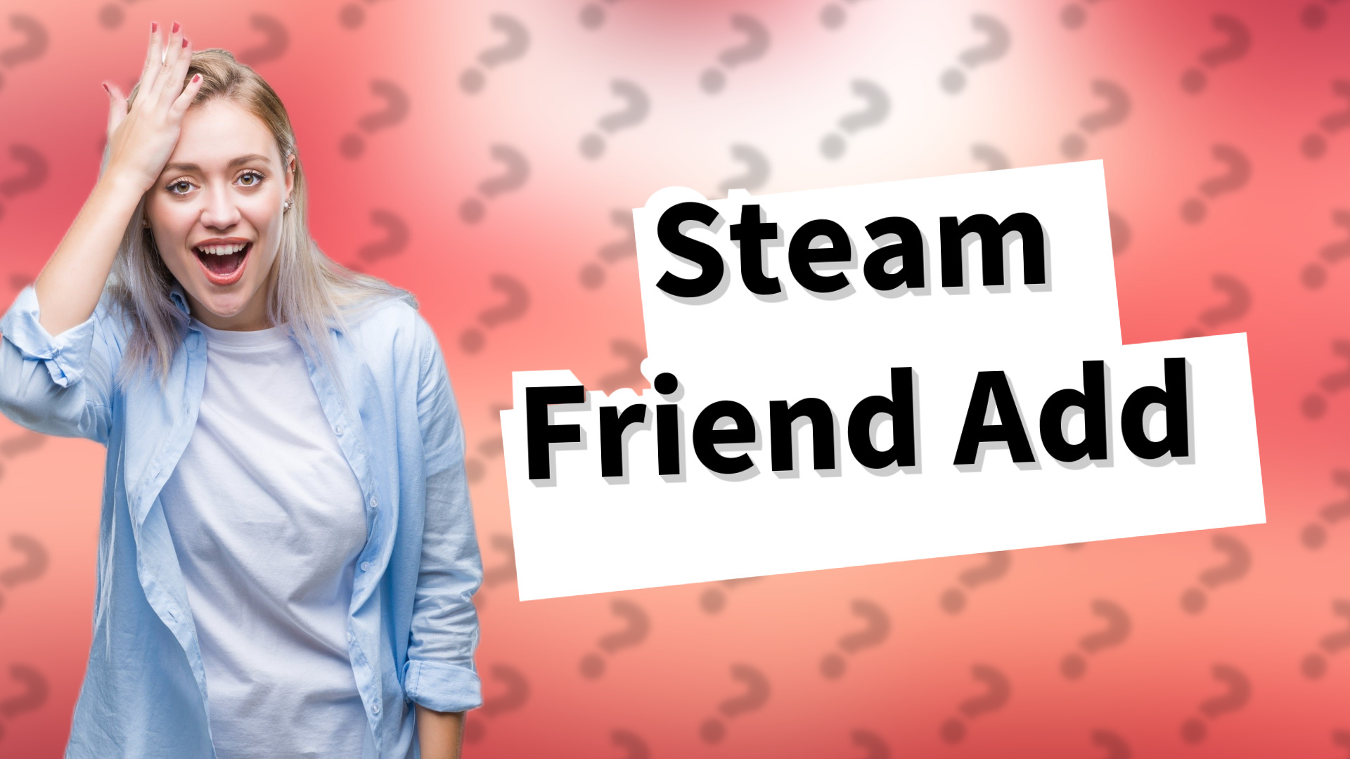 Steam Friend Add