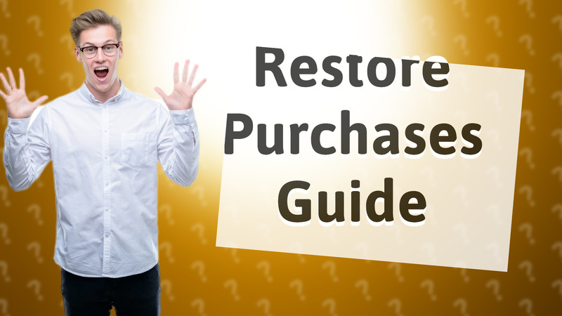 Restore Purchases Guide