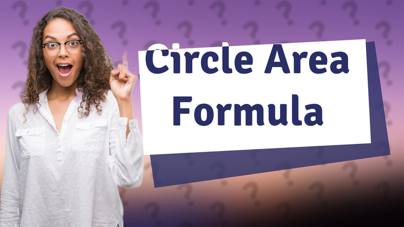 Circle Area Formula