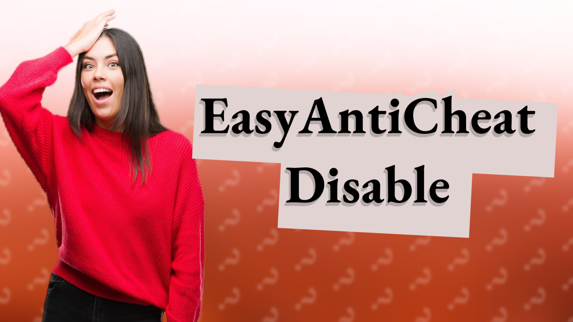 EasyAntiCheat Disable