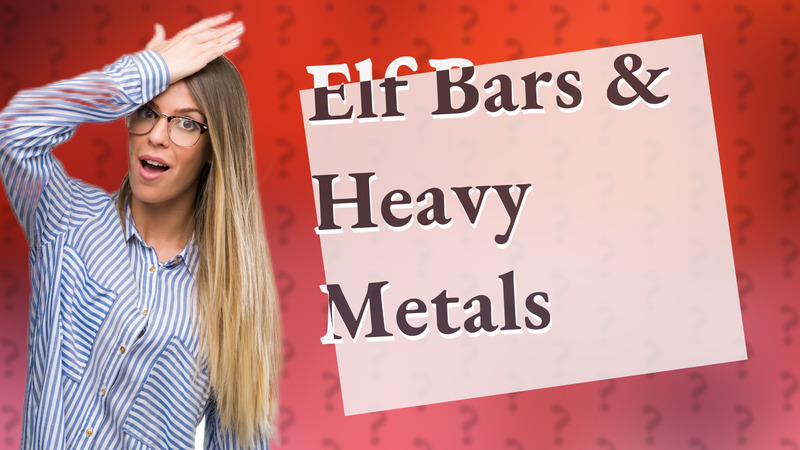 Elf Bars & Heavy Metals