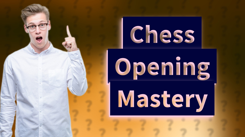 Chess Opening Mastery