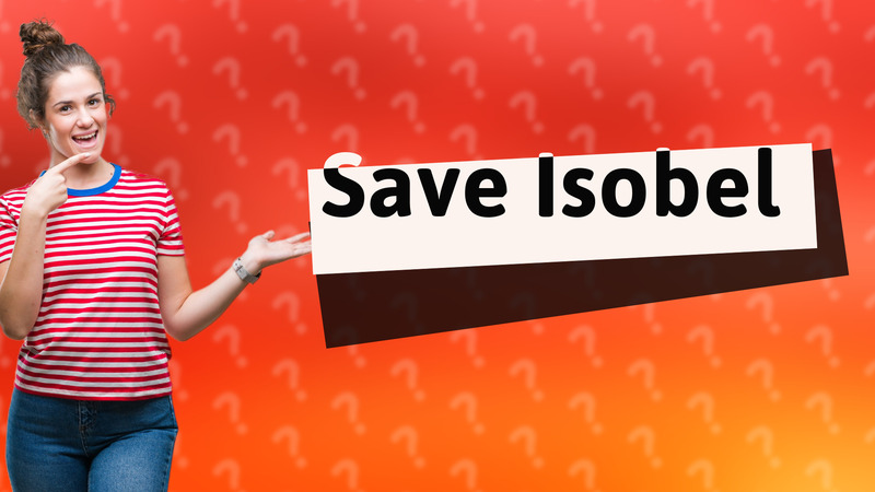 Save Isobel