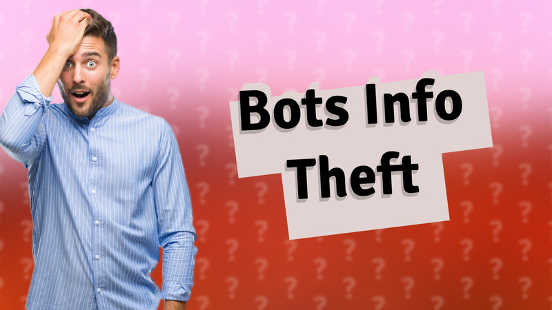 Bots Info Theft