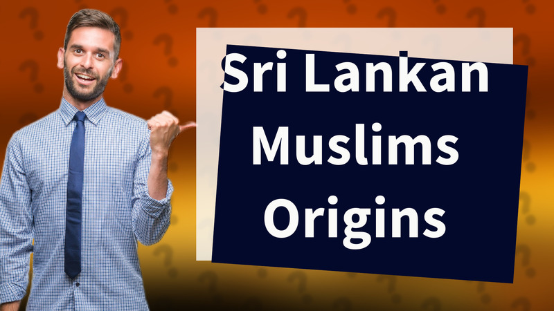 Sri Lankan Muslims Origins