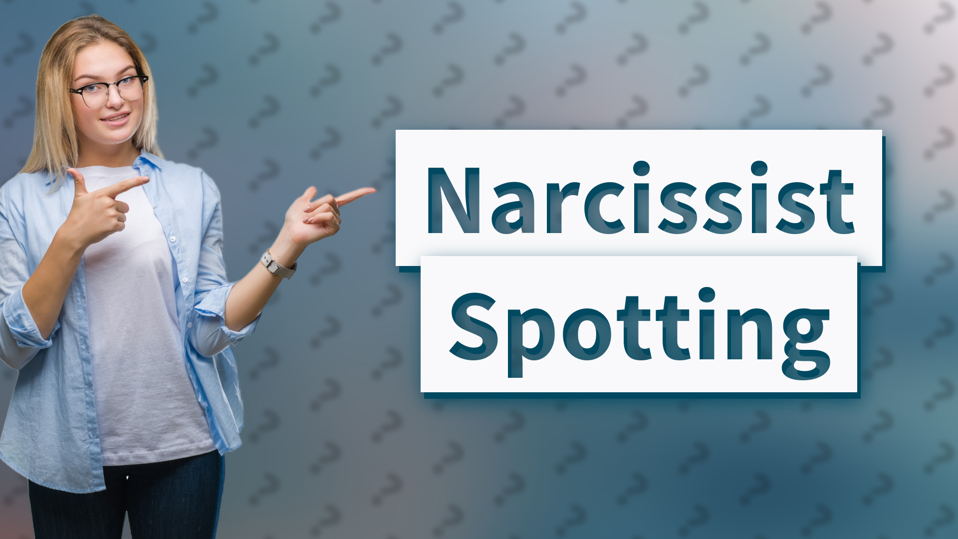 Narcissist Spotting