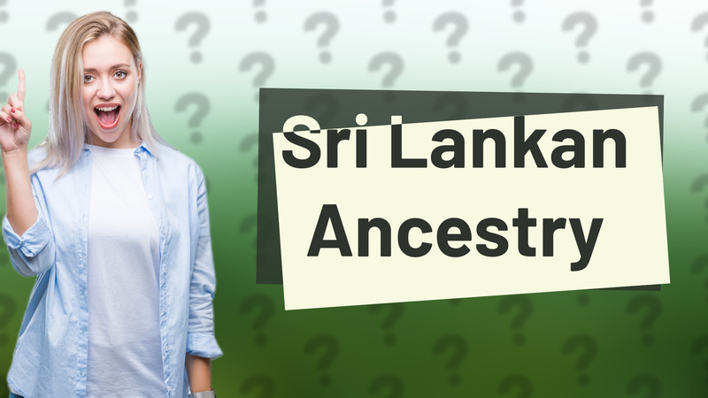 Sri Lankan Ancestry