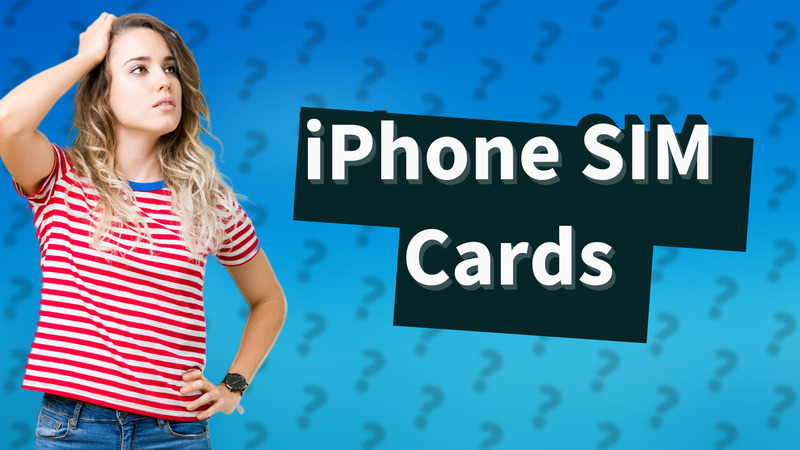 iPhone SIM Cards