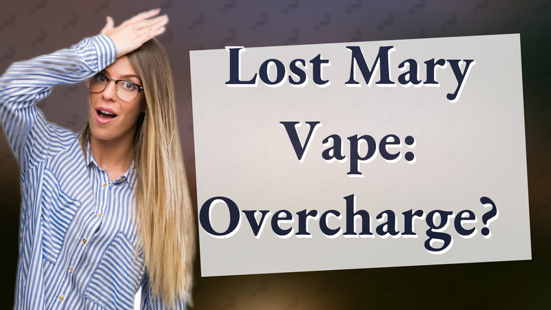 Lost Mary Vape: Overcharge?