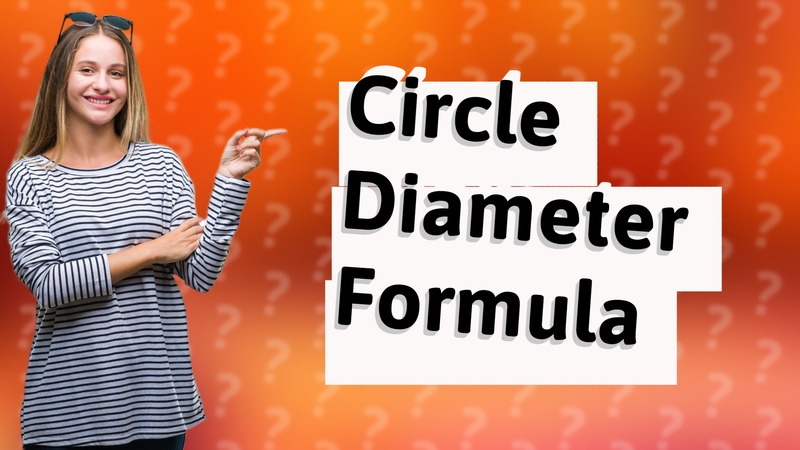 Circle Diameter Formula