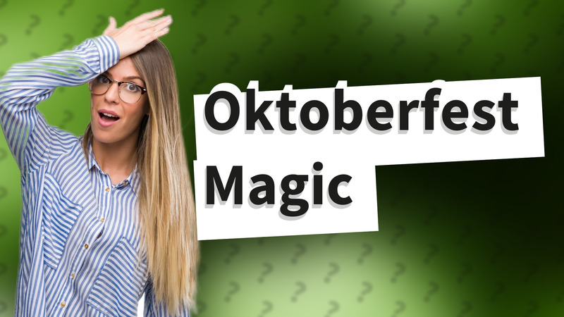 Oktoberfest Magic