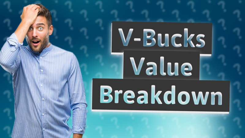 V-Bucks Value Breakdown