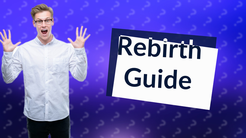 Rebirth Guide