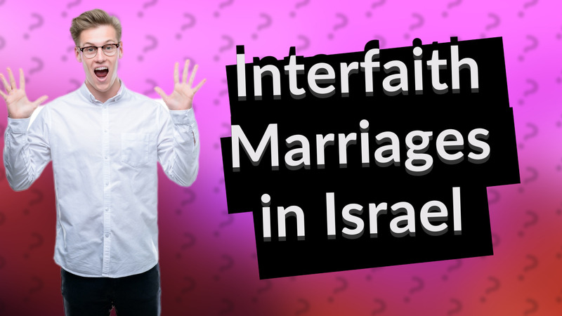 Interfaith Marriages in Israel