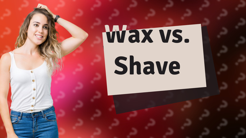 Wax vs. Shave