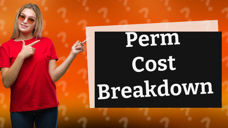 Perm Cost Breakdown