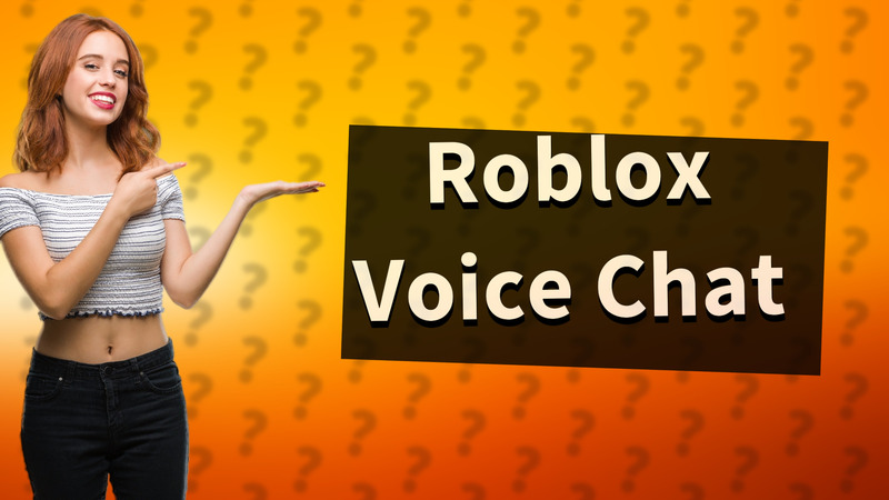 Roblox Voice Chat