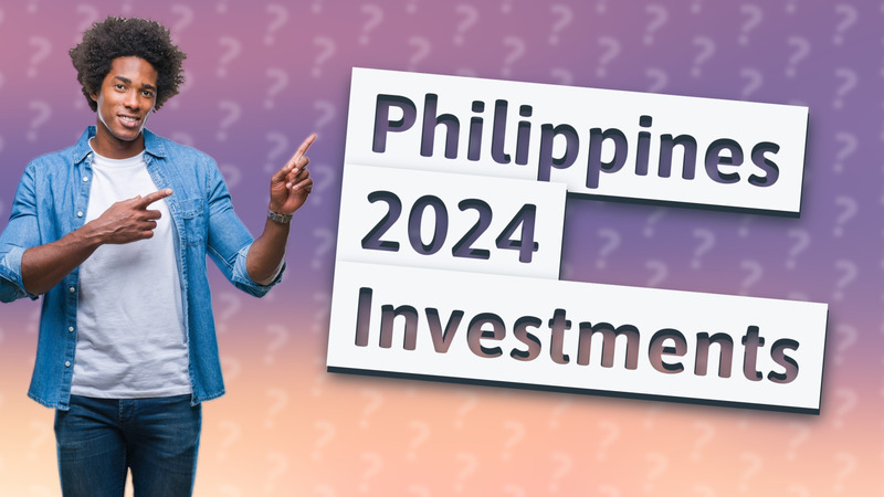 Philippines 2024 Investments
