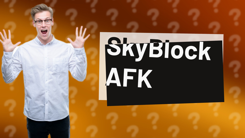 SkyBlock AFK