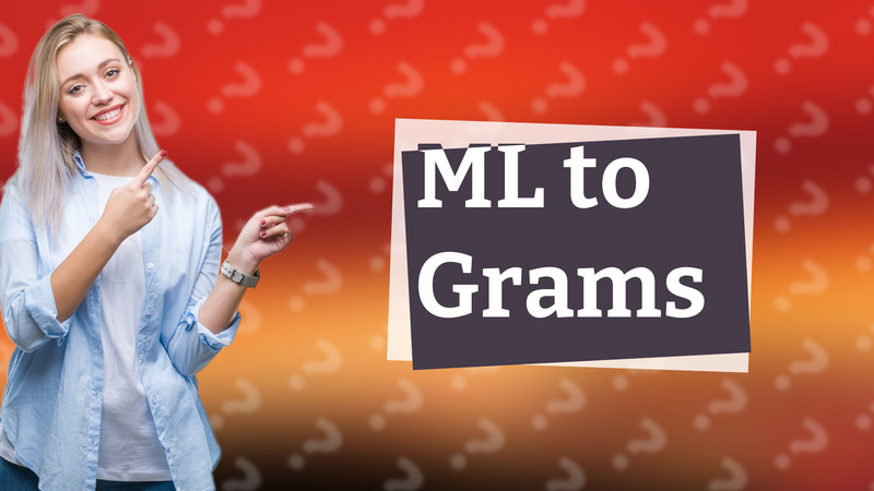 ML to Grams