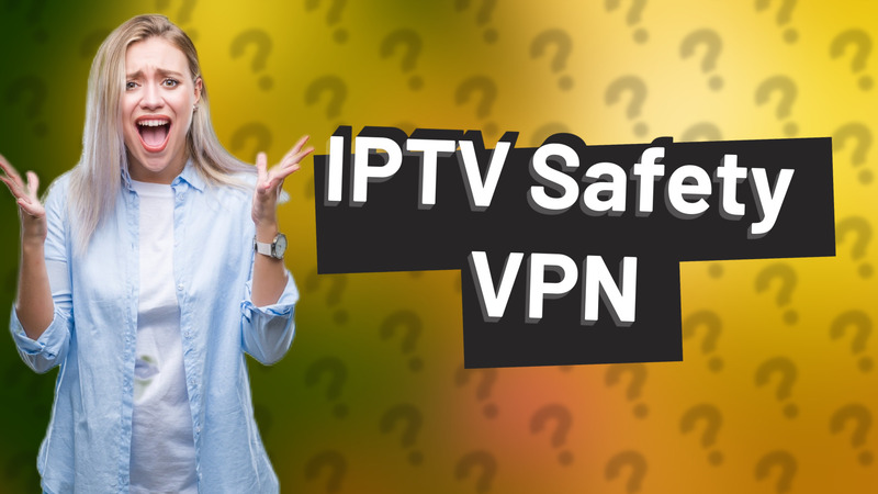 IPTV Safety VPN