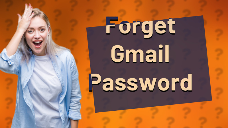 Forget Gmail Password