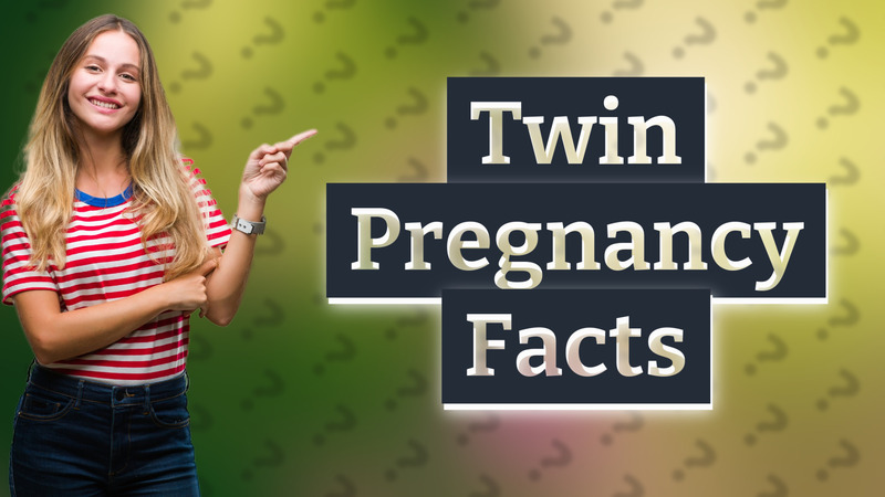 Twin Pregnancy Facts