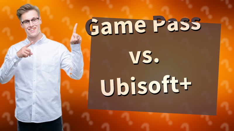 Game Pass vs. Ubisoft+