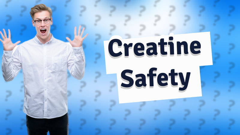 Creatine Safety