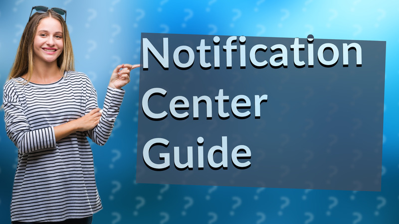 Notification Center Guide