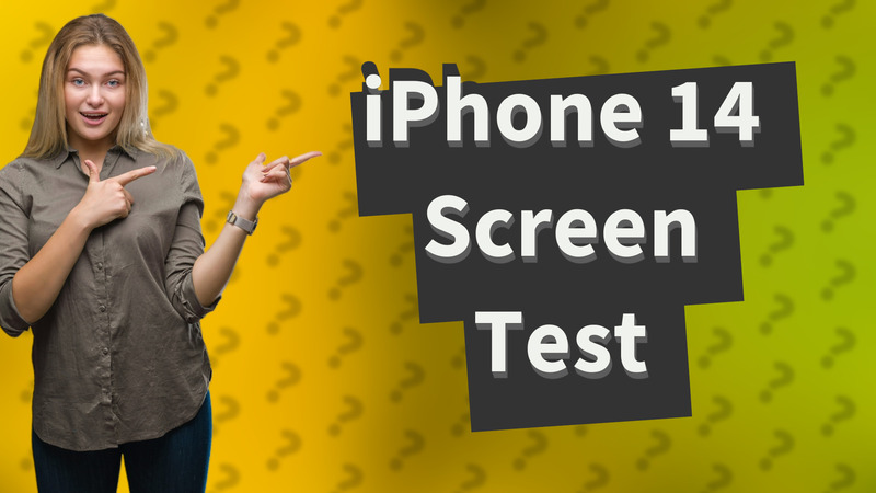 iPhone 14 Screen Test