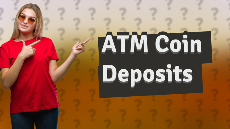 ATM Coin Deposits