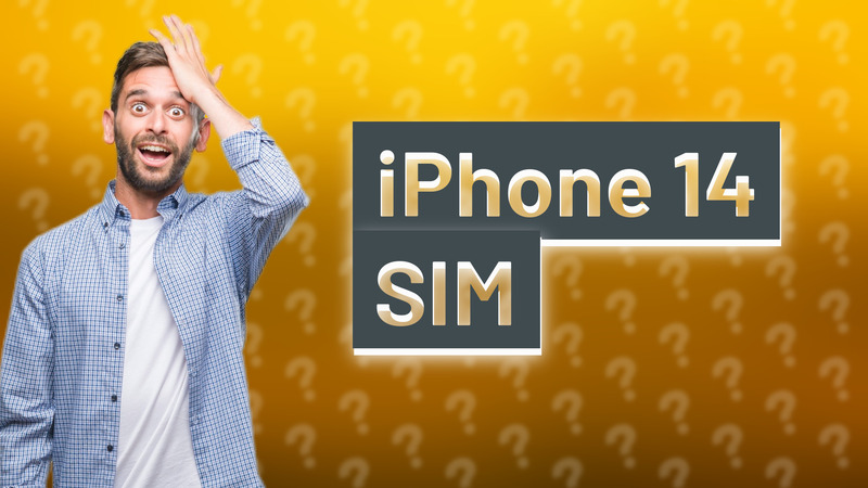 iPhone 14 SIM