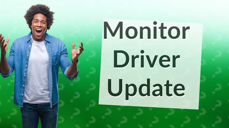 Monitor Driver Update