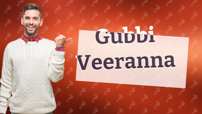 Gubbi Veeranna
