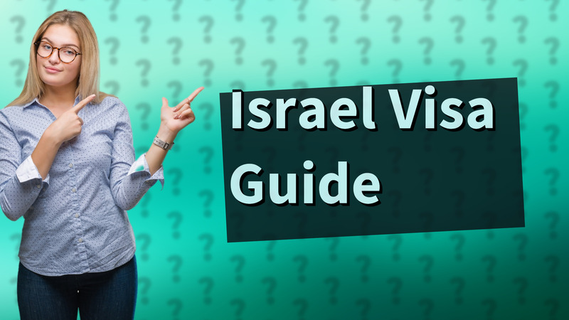 Israel Visa Guide