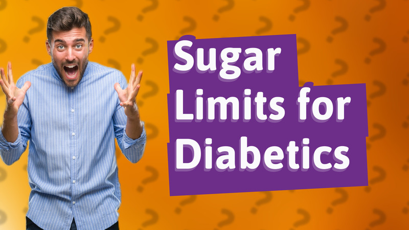 Sugar Limits for Diabetics