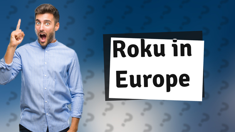 Roku in Europe