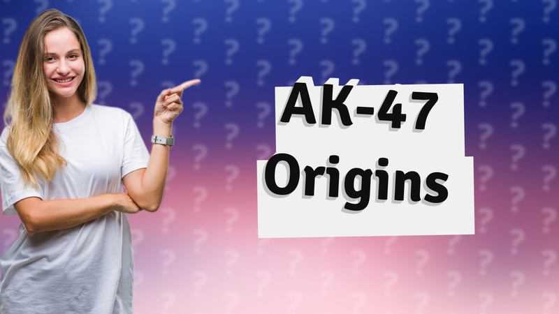 AK-47 Origins