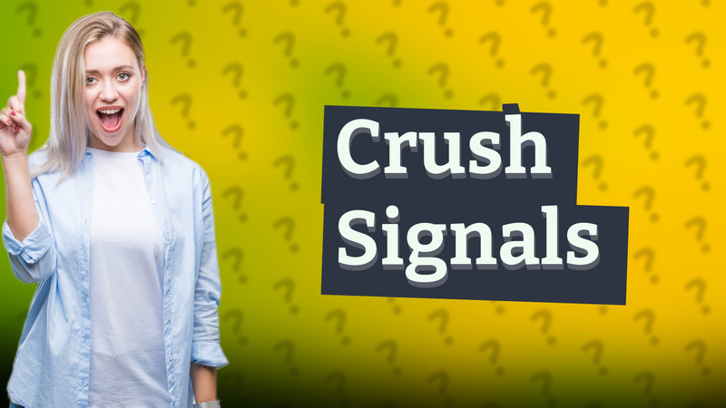 Crush Signals