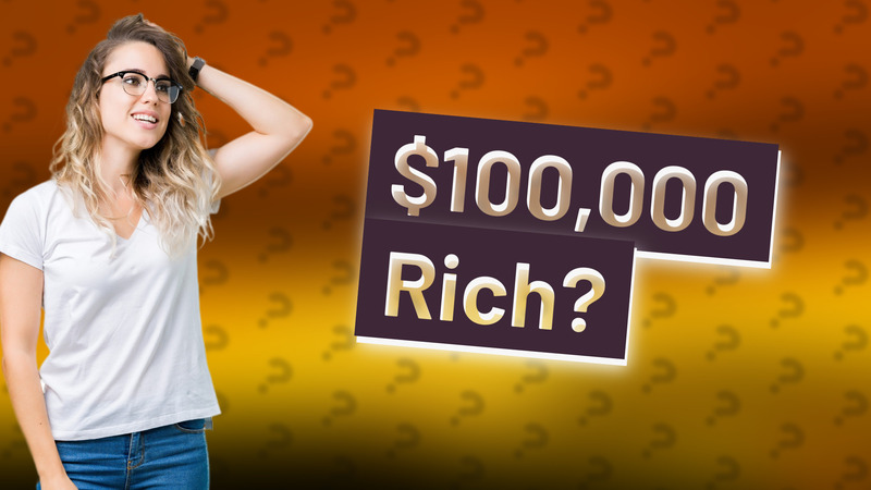 $100,000 Rich?