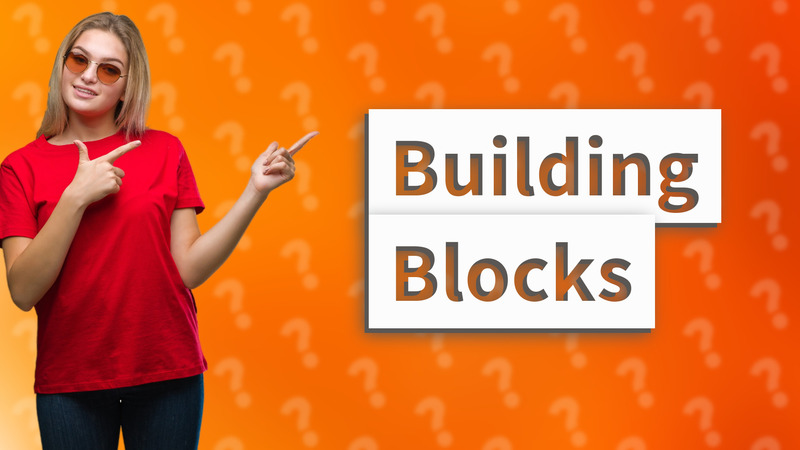 Building Blocks