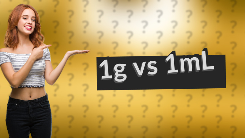 1g vs 1mL